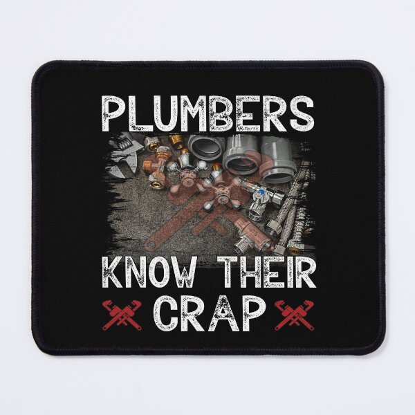 Item preview, Plumbers Know Their Crap Funny Plumber designed and sold by Trendy Valley .