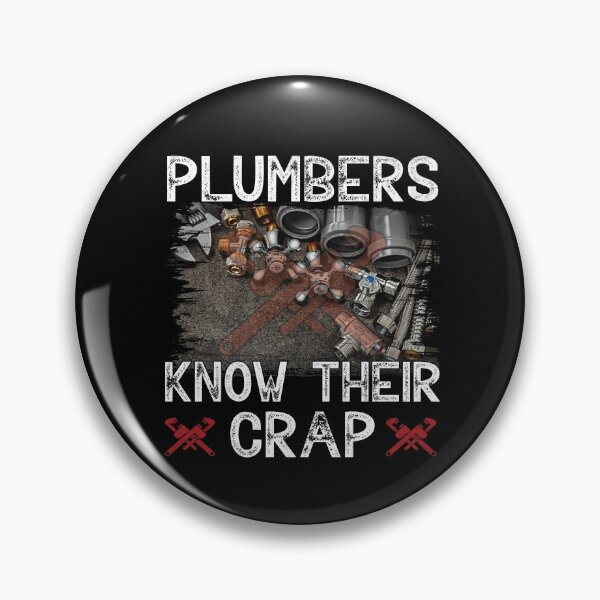 Item preview, Plumbers Know Their Crap Funny Plumber designed and sold by Trendy Valley .