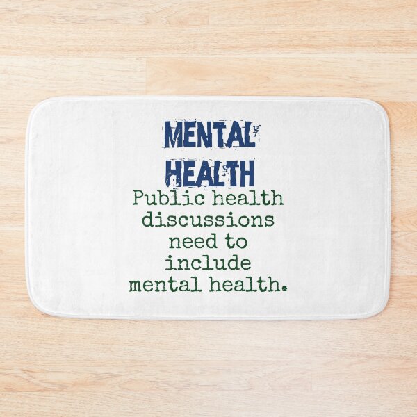 Item preview, Public Health Discussions - Mental Health Quote designed and sold by CrankyOldDude.