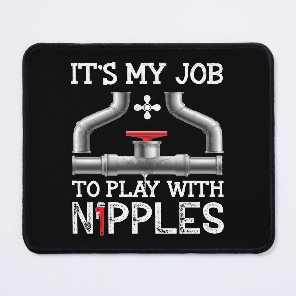 Item preview, It's My Job To Play With Funny Plumber Pipefitter designed and sold by Trendy Valley .