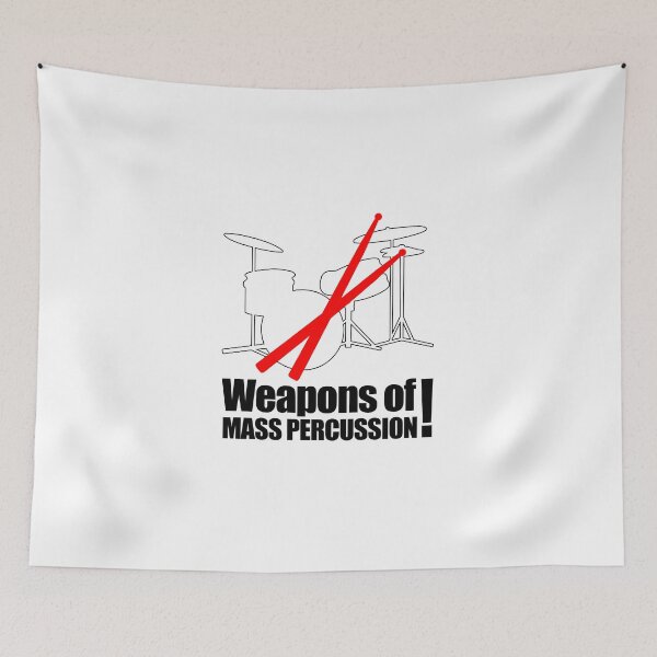 Item preview, Weapons of Mass Percussion! designed and sold by flipper42.