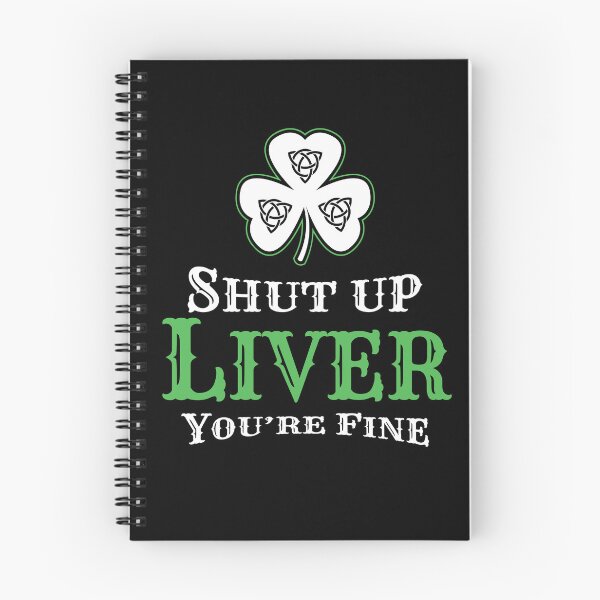 Item preview, Shut Up Liver St Patrick's Day Ireland designed and sold by MooonTees.