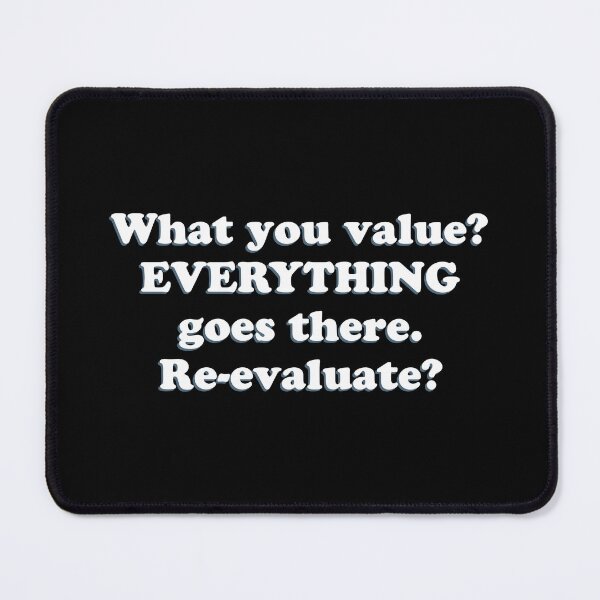 Item preview, (WF)  What do you value? designed and sold by greatvibes4u.