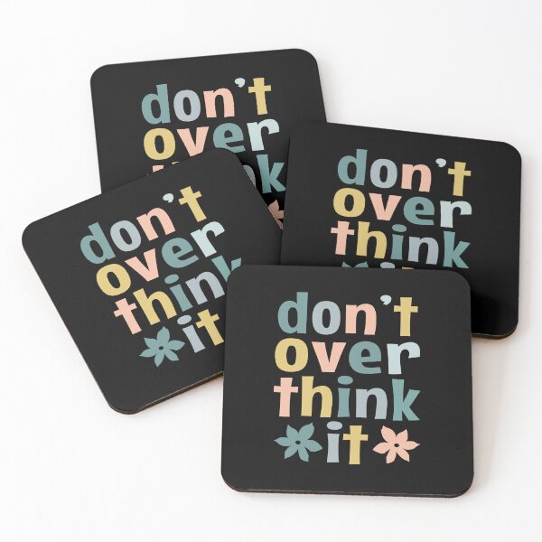 Item preview, Don't Over Think It designed and sold by MOONINSPIRATION.