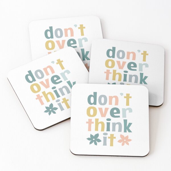 Item preview, Don't Over Think It designed and sold by MOONINSPIRATION.