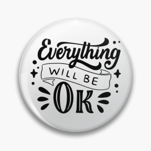 Item preview, Everything will be ok designed and sold by Justforyou9.