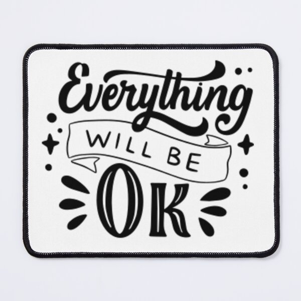 Item preview, Everything will be ok designed and sold by Justforyou9.