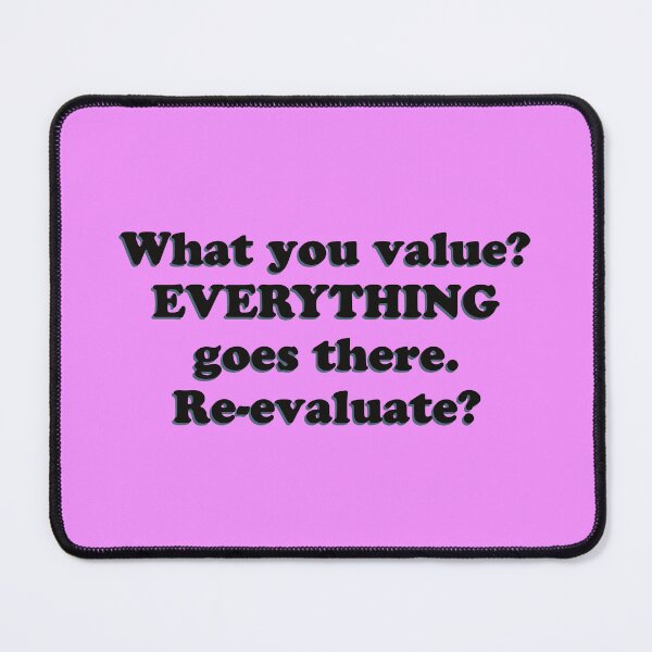 Item preview, (BF)  What do you value? designed and sold by greatvibes4u.