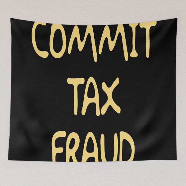 Item preview, Commit Tax Fraud designed and sold by DFY-studio.