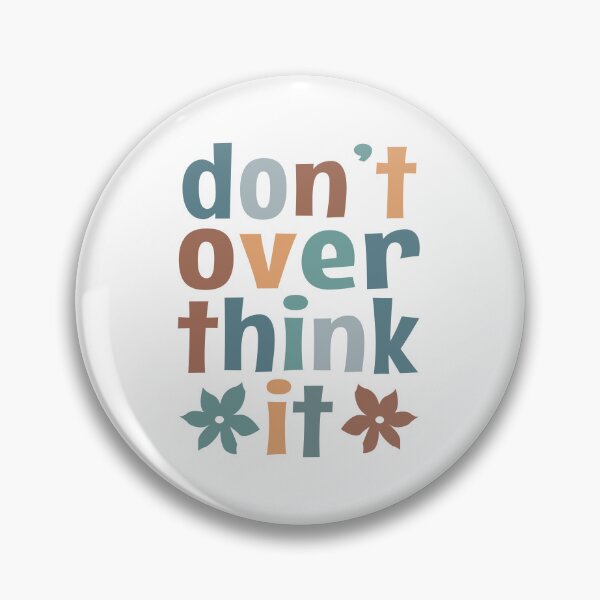 Item preview, Don't Over Think It - vintage colors designed and sold by MOONINSPIRATION.