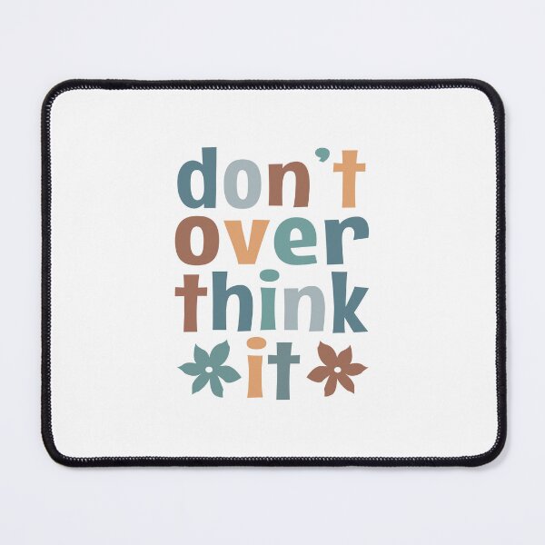 Item preview, Don't Over Think It - vintage colors designed and sold by MOONINSPIRATION.