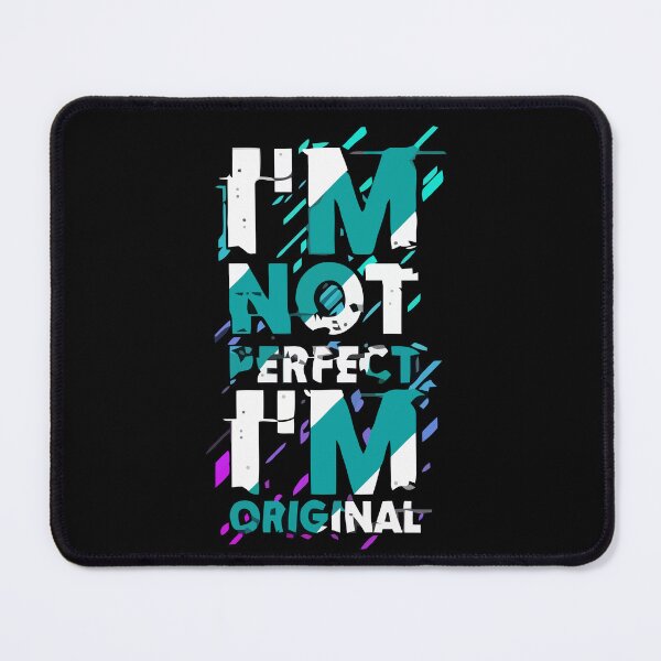 Item preview, I am Not perfect I am original designed and sold by Mahe-Art.