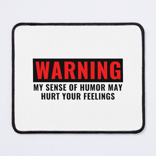 Item preview, Warning My Sense Of Humor May Hurt Your Feeling designed and sold by Eriksonshop.