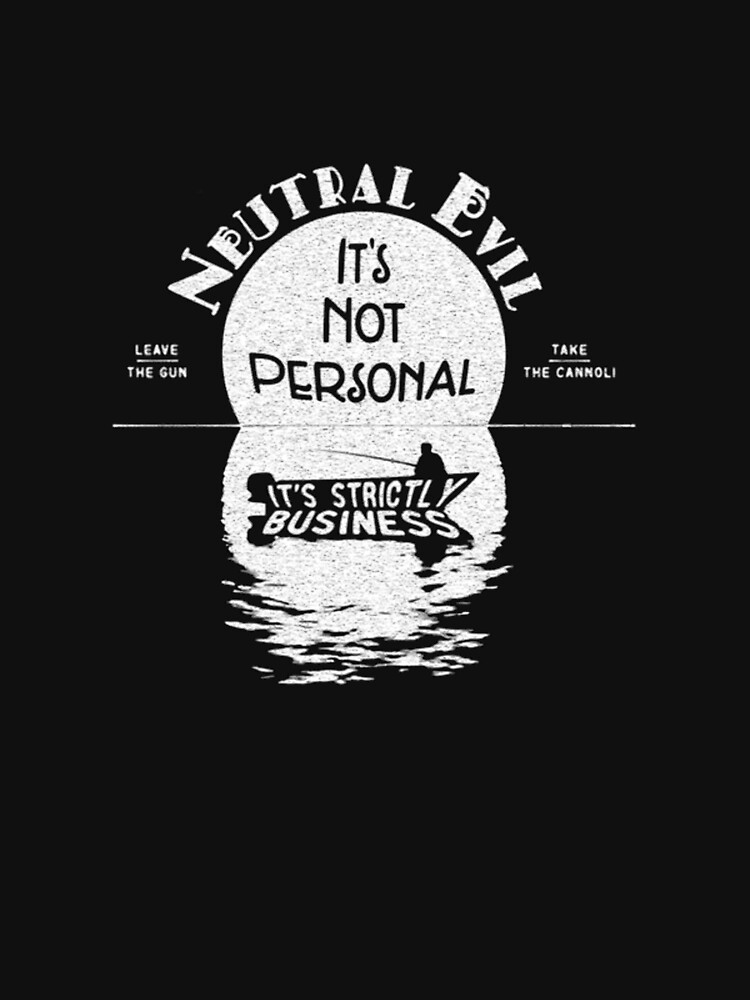 neutral evil t shirt