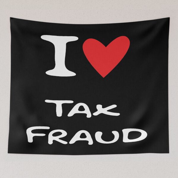 Item preview, I Love Tax Fraud designed and sold by DFY-studio.