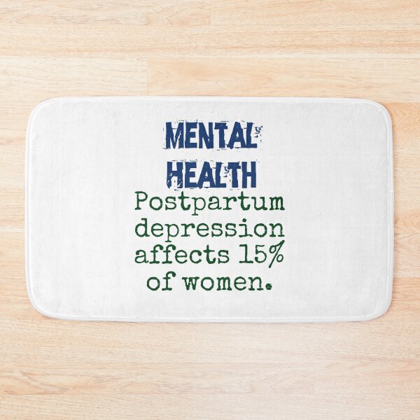 Item preview, Postpartum Depression Affect 15 Percent - Mental Health Quote designed and sold by CrankyOldDude.
