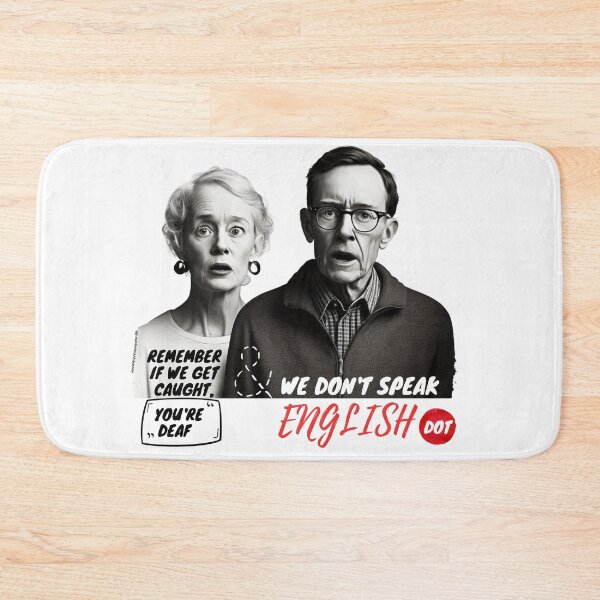 Item preview, Remember If We Get Caught You're Deaf And We Don't Speak English designed and sold by Picklynosa ⭐⭐⭐⭐⭐.