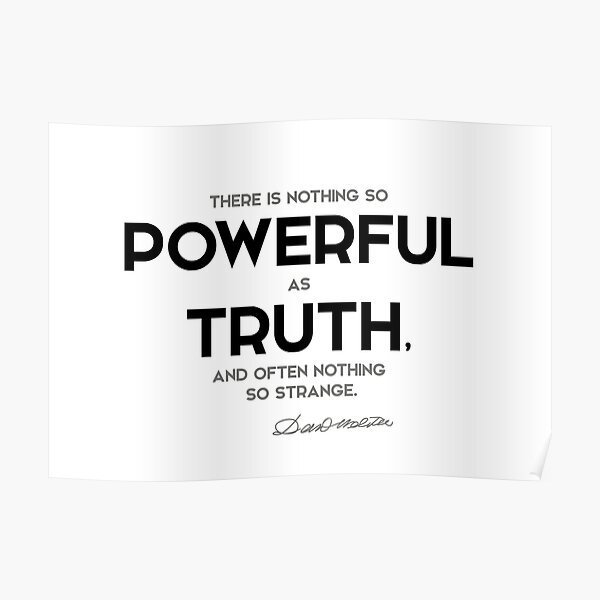 powerful as truth - daniel webster Poster
