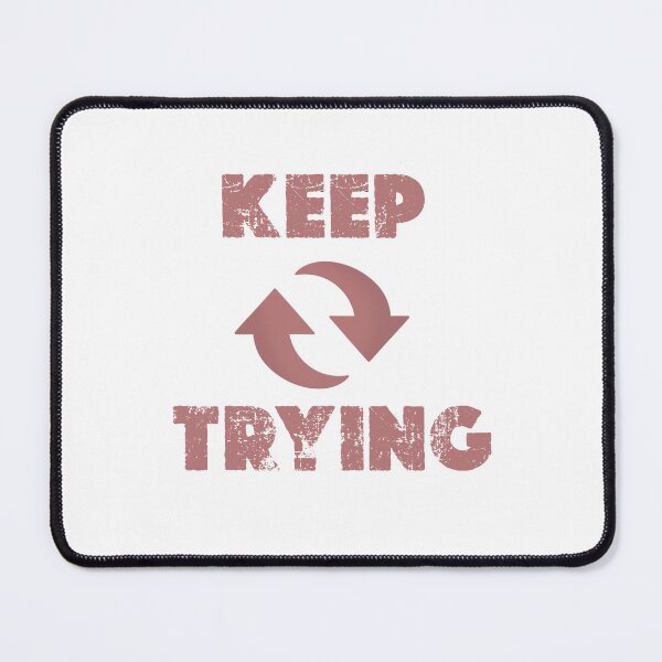 Item preview, Keep trying  designed and sold by Manar Altaweel.