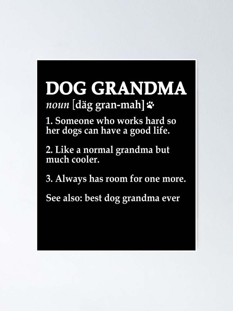 dog-grandma-definition-meaning-dog-lover-mothers-gift-poster-by