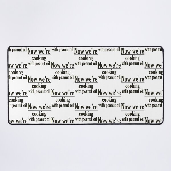 Item preview, Now we_re cooking with peanut oil designed and sold by Morbiditeeee.