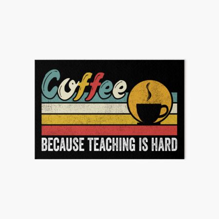 Artikel-Vorschau von Kaffee, weil Unterricht hart ist. Lustiger Lehrer-Kaffeeliebhaber, designt und verkauft von Bafalo.