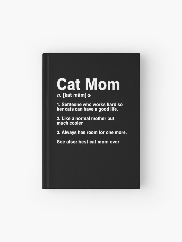 Cat Mom Definition Funny Meaning Cat Lover Mothers Gift Cat Mom Definition Funny Meaning Cat Lover Mothers Gift