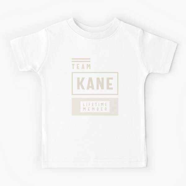 Team Kane Lifetime Member Kane Name  Kids T-Shirt for Sale by cidolopez