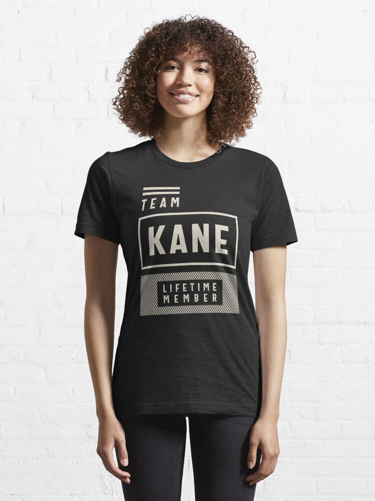 Team Kane Lifetime Member Kane Name  Essential T-Shirt for Sale by  cidolopez