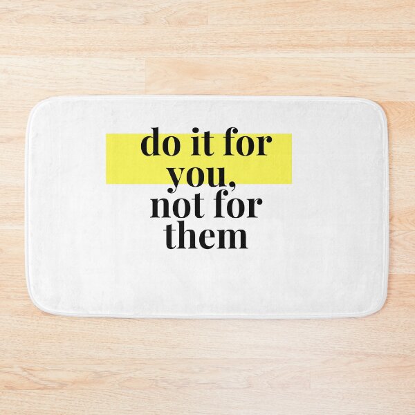 Item preview, Do it for you, not for them designed and sold by MeriStore1.