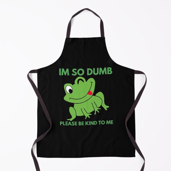 Item preview, Im so dumb Please be kind to me designed and sold by Eighty6ix.