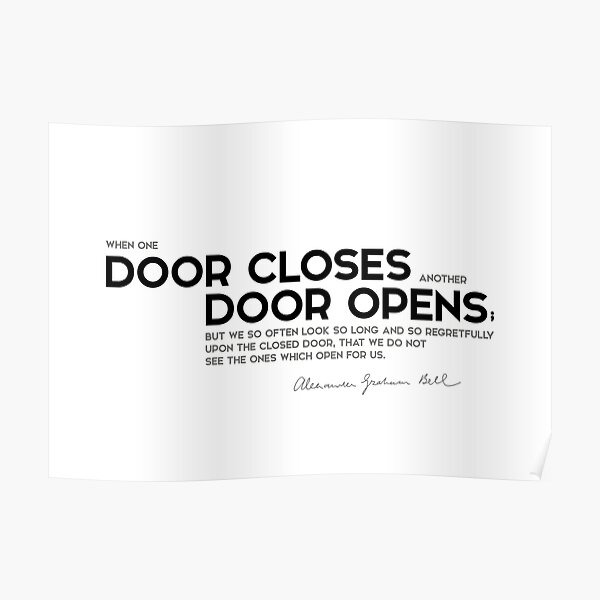 door closes, door opens - alexander bell Poster