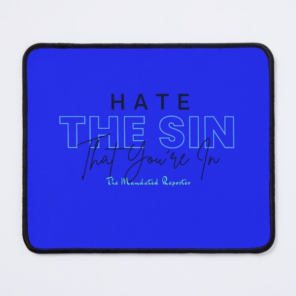 Item preview, Hate the Sin that You're In | Proverbs 14:34 - Blue designed and sold by TheReporter1.