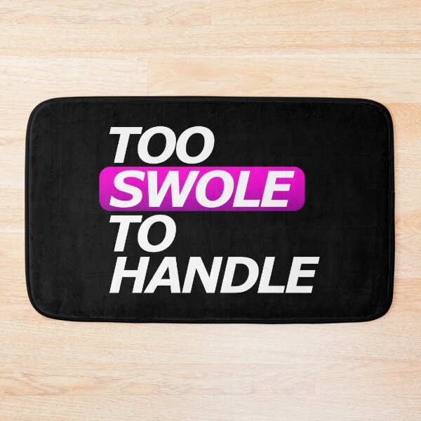 Item preview, Too Swole To Handle designed and sold by LuuDesigns.
