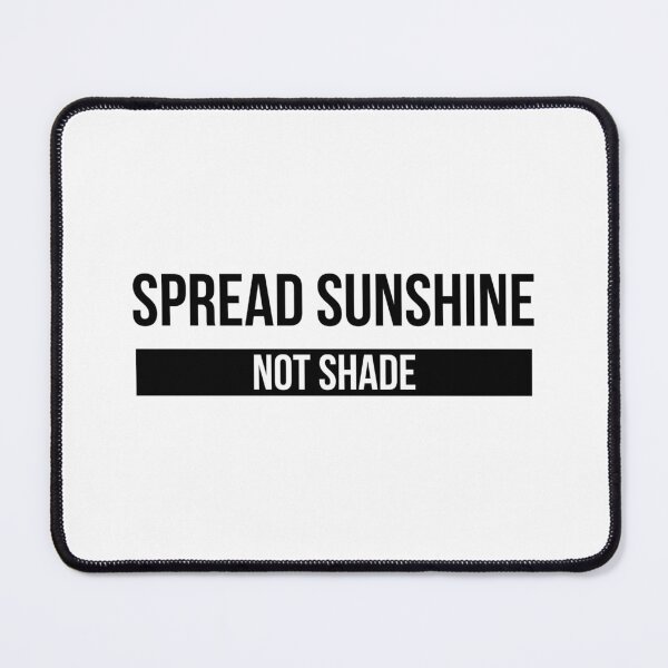 Item preview, Spread Sunshine Not Shade - Motivational Words designed and sold by texteestore.