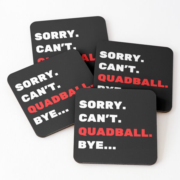 Item preview, Sorry. Can't. Quadball. Bye designed and sold by TheGreenGoat.