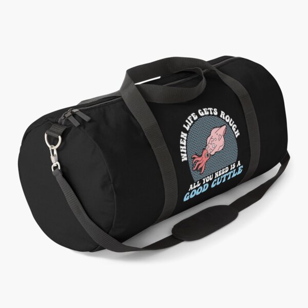 Item preview, Funny When Life Gets Rough All You Need Is A Good Cuttlefish designed and sold by StrongShirts.