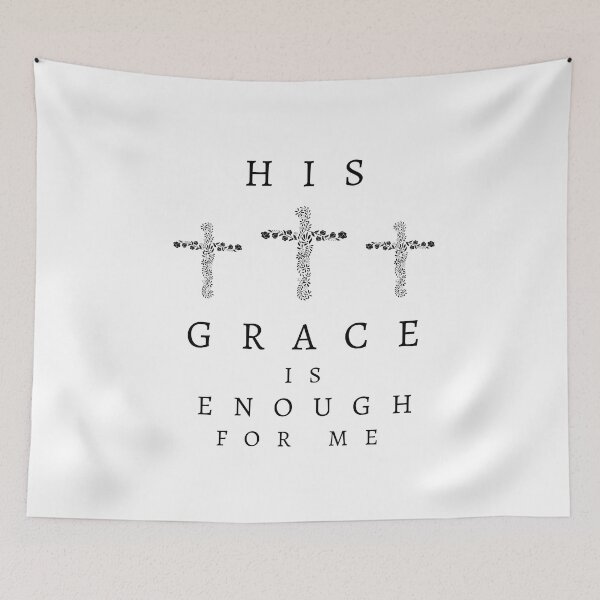 Item preview, His Grace is Enough for Me V5 designed and sold by Family Journey with God.