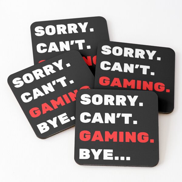 Item preview, Sorry. Can't. Gaming. Bye designed and sold by TheGreenGoat.