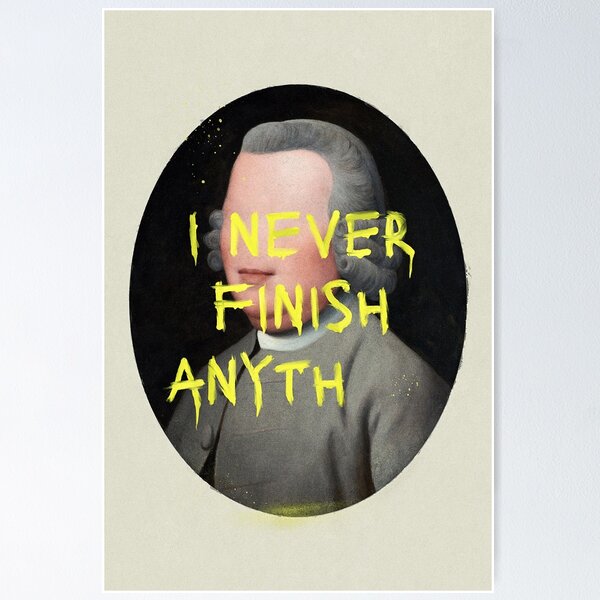 Item preview, I Never Finish Anyth designed and sold by JonasLoose.