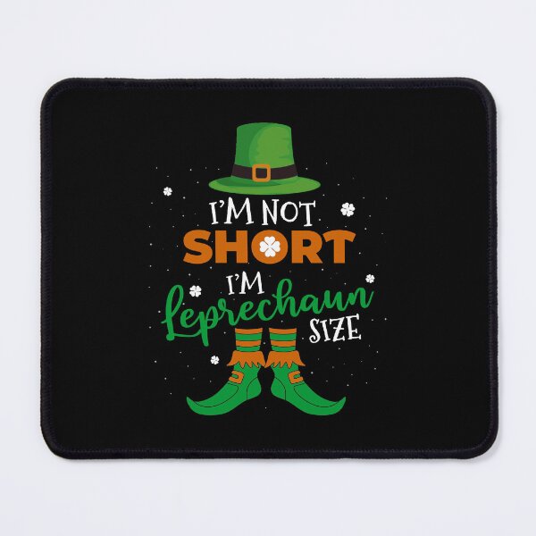 Item preview,  I'm Not Short I'm Leprechaun Size Funny Irish Saint Patricks Day designed and sold by CHday.