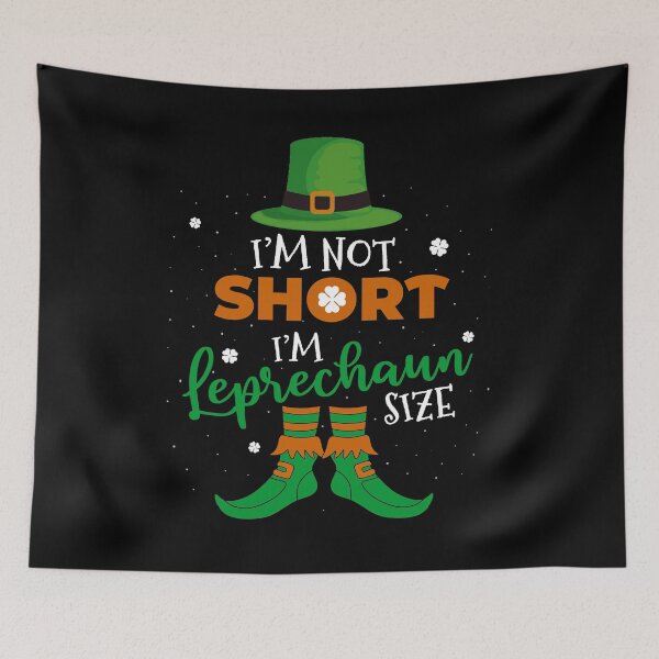 Item preview,  I'm Not Short I'm Leprechaun Size Funny Irish Saint Patricks Day designed and sold by CHday.