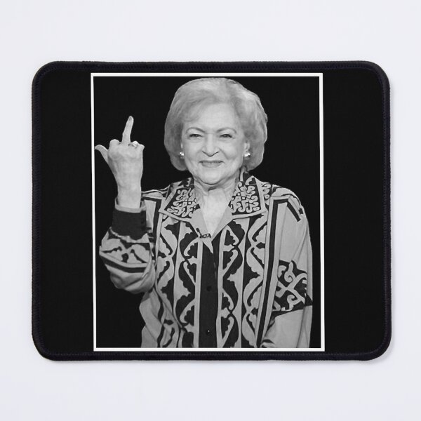 Item preview, Betty White Middle Finger designed and sold by FortyTwoCustomm.