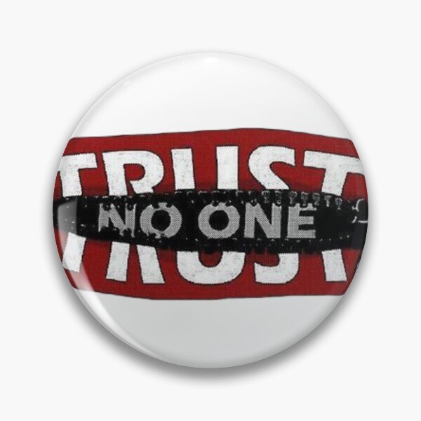 Item preview, Trust no one designed and sold by Justforyou9.