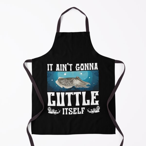 Item preview, Funny It Ain't Gonna Cuttle Itself For Cuttlefish Humor Fans designed and sold by StrongShirts.