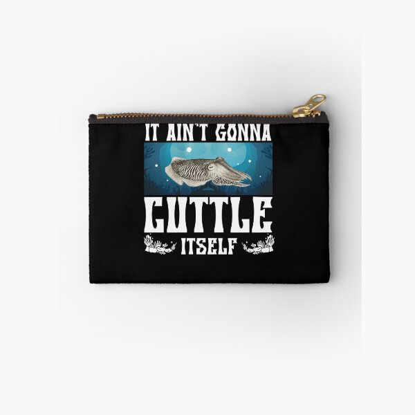 Item preview, Funny It Ain't Gonna Cuttle Itself For Cuttlefish Humor Fans designed and sold by StrongShirts.