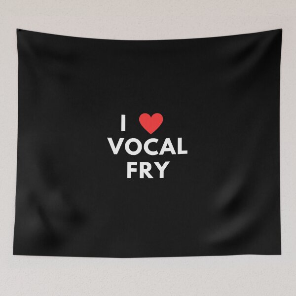 Item preview, I Love Vocal Fry Funny Love  designed and sold by FirnandArt.