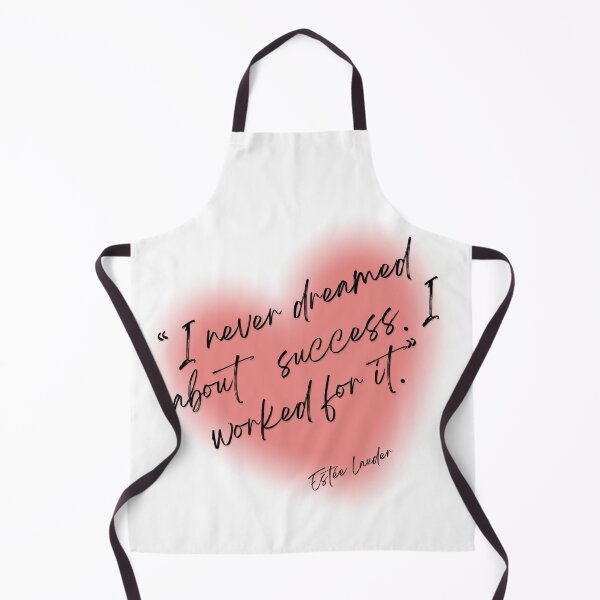 Item preview, “I never dreamed about success. I worked for it.” Estée Lauder designed and sold by motivationhood.
