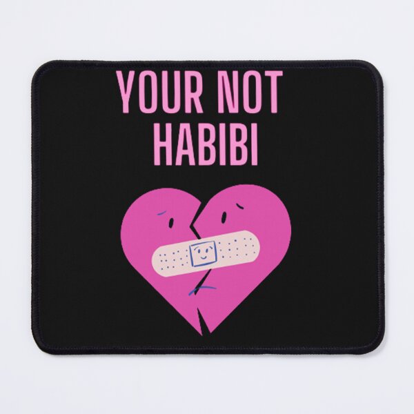 Item preview, your not habibi designed and sold by Anasjeremy7.