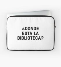 Donde Esta La Biblioteca Sticker & T-Shirt - Gift For Spanish Class Laptop Sleeve